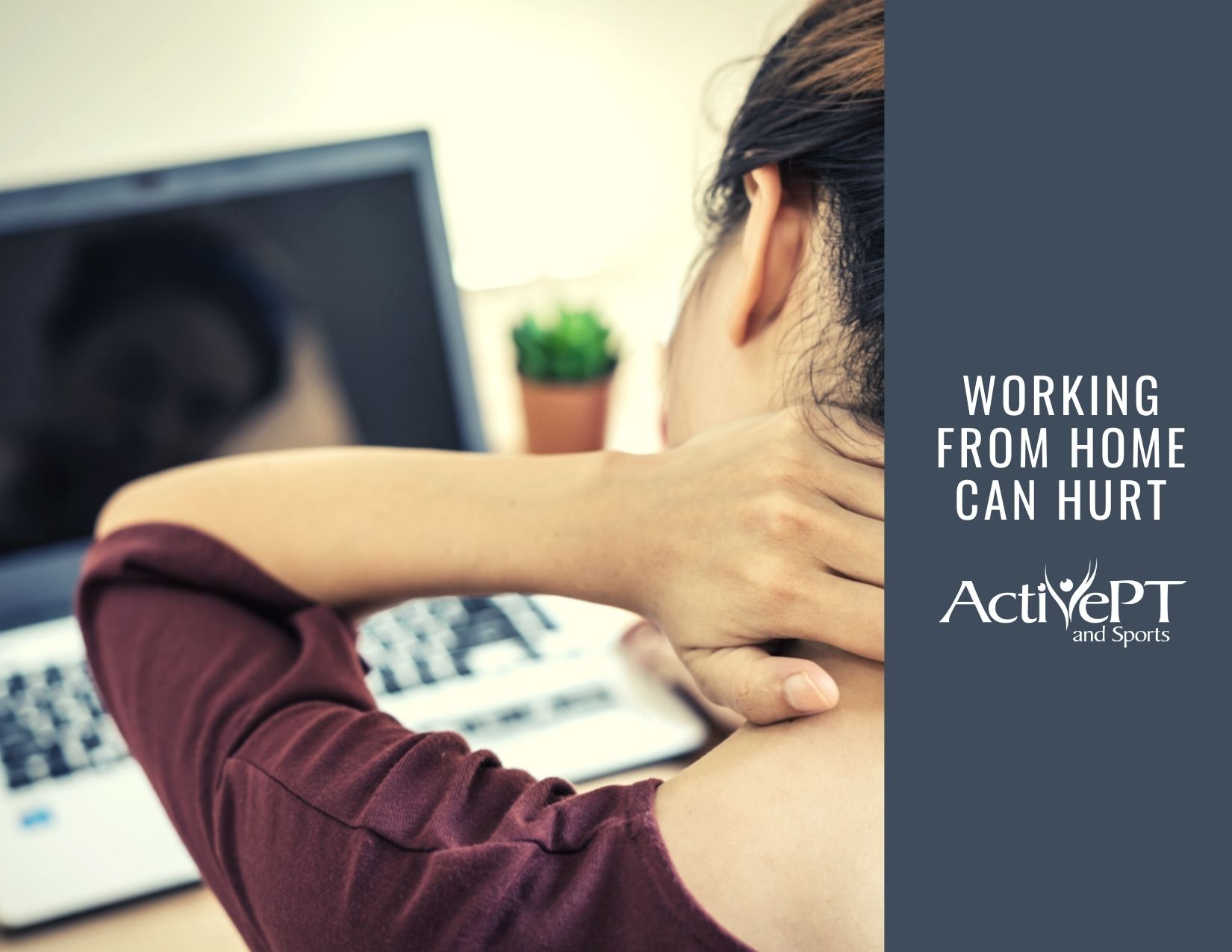 Working From Home Causing Neck or Back Pain?